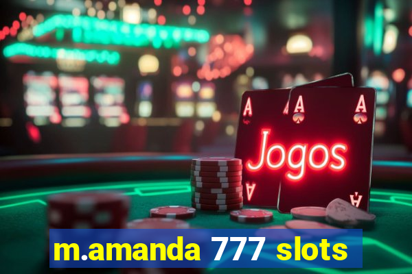 m.amanda 777 slots